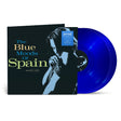 Spain - The Blue Moods of Spain  album cover and 2LP blue vinyl. 