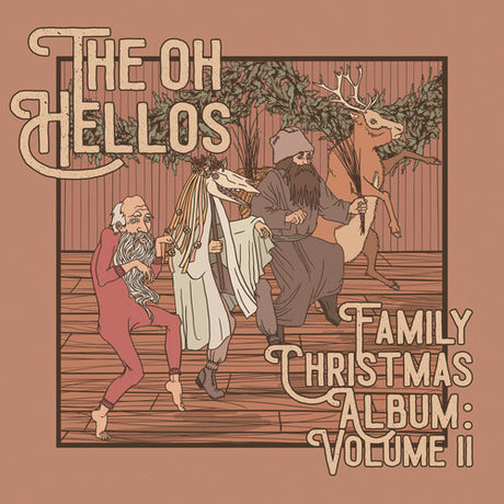 The Oh Hellos - The Oh Hellos’ Family Christmas Album: Vol. II album cover. 