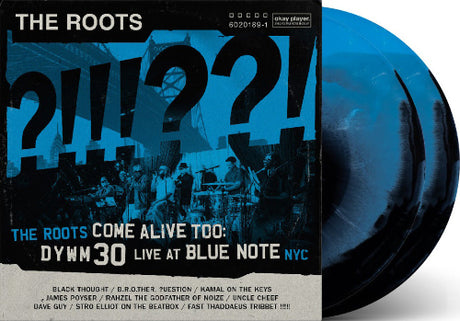 Roots - The Roots Come Alive Too: DYWM30 Live at Blue Note NYC! album cover and 2LP blue & black vinyl. 