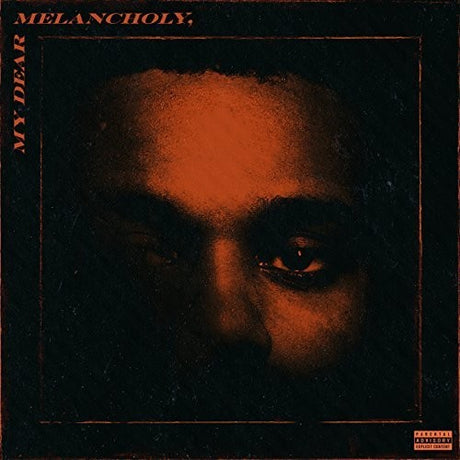 The Weeknd - My Dear Melancholy album cover. 