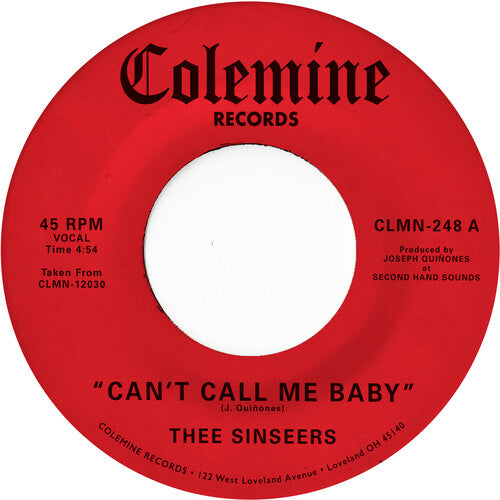 Thee Sinseers - Can’t Call Me Baby / Take a Chance 7" single. 