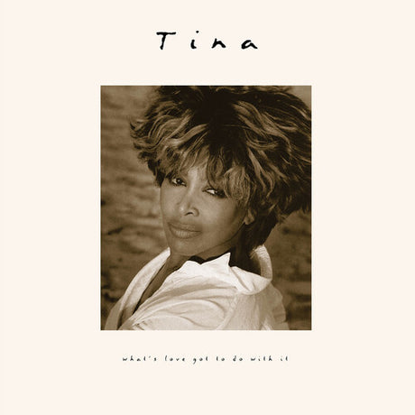Tina Turner - What’s Love Got To Do With It album cover. 