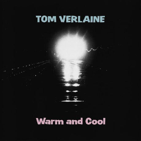 Tom Verlaine - Warm and Cool album cover. 