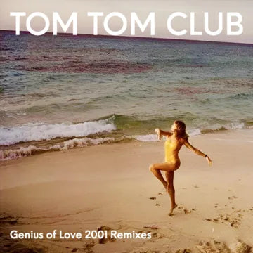 Tom  Tom Club - Genius of Love 2001 Remixes cover art