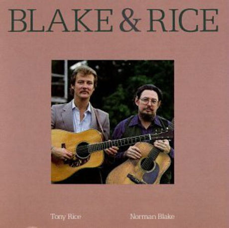 Tony Rice and Norman Blake - Blake & Rice album cover. 