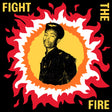 Various Artists - Fight The Fire: Digital Reggae, Conscious Roots and Dub in Nigeria 1986-91 album cover. 