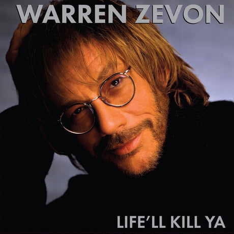 Warren Zevon - Life'll Kill Ya album cover. 