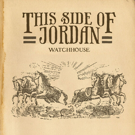 Watchhouse "This Side of Jordan" album cover