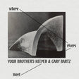 Your Brother’s Keeper - Where Rivers Meet album cover. 