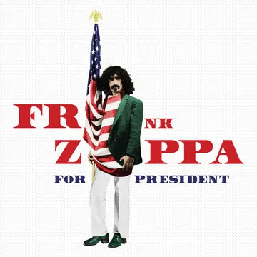 Frank Zappa - Zappa For President album cover