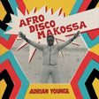 Adrian Younge - Afro-Disco Makossa album cover. 