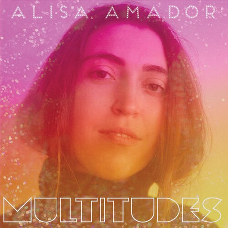 Alisa Amador - Multitudes album cover.