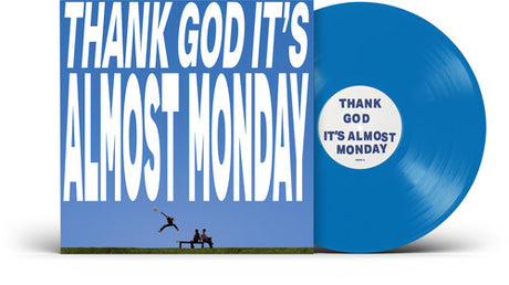 Almost Monday - THANK GOD IT'S ALMOST MONDAY album cover and blue vinyl