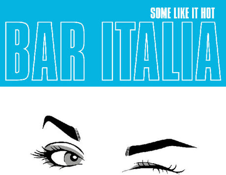 Bar Italia - Some Like It Hot album cover.  