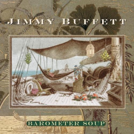 Jimmy Buffett - Barometer Soup album cover. 