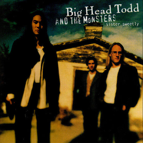 Big Head Todd and the Monsters - Sister Sweetly album cover