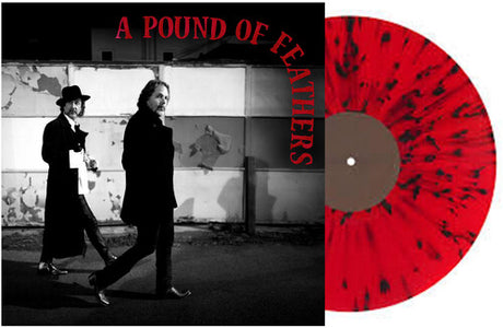 Black Crowes - A Pound Of Feathers album cover and red w/ black splatter vinyl