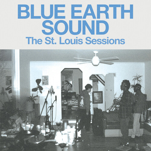 Blue Earth Sound - The St. Louis Sessions EP album cover 