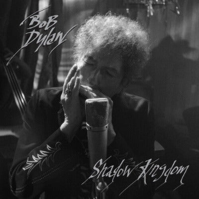 Bob Dylan Shadow Kingdom Album Cover
