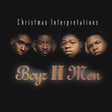 Boyz II Men - Christmas Interpretations album cover. 