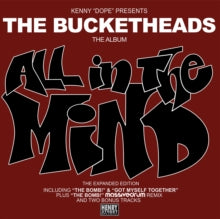 The Bucketheads - All In the Mind
