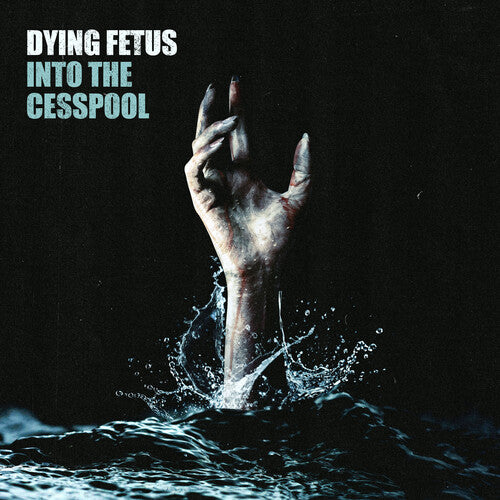 Dying Fetus - "Into The Cesspool" album cover