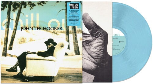John Lee Hooker - Chill Out with a blue vinyl record
