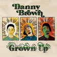 Danny Brown - Grown Up