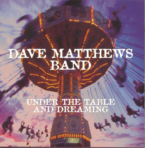 Dave Matthews Band - Under the Table & Dreaming album cover. 