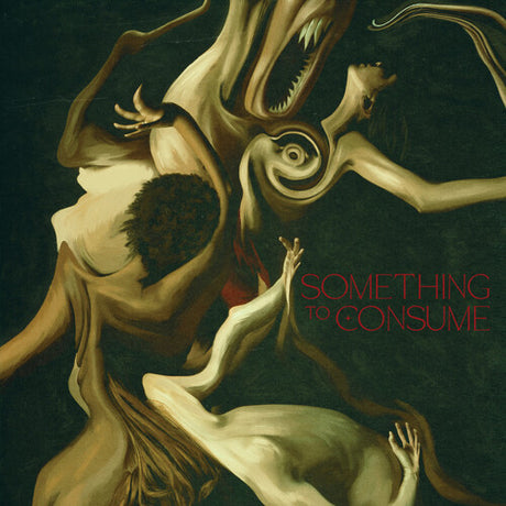 Die Spitz - Something To Consume album cover. 