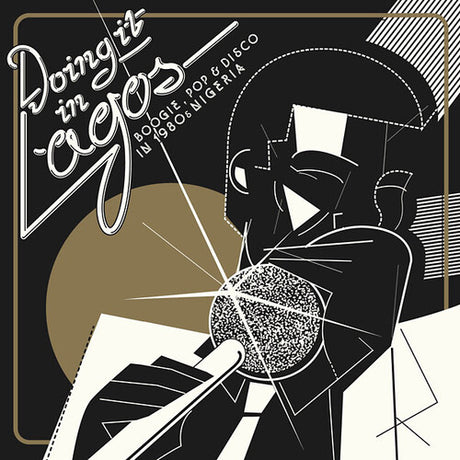 Doing It In Lagos: Boogie, Pop & Disco In 1980’s Nigeria album cover. 