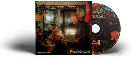 Donovan Woods - Things Were Never Good… album cover and CD. 