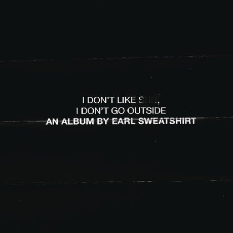 Earl Sweatshirt - I Don't Like Shit: I Don't Go Outside album cover