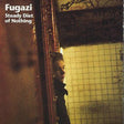 Fugazi - Steady Diet of Nothing album cover