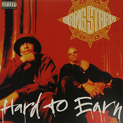 Gang Starr - Hard to Earn album cover. 