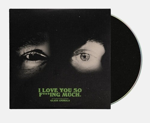 Glass Animals - I Love You So F***ing Much album cover and CD. 