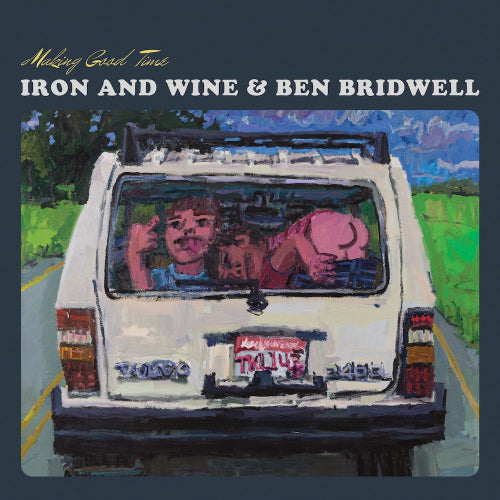 Iron & Wine and Ben Bridwell - Making Good Time EP album cover. 