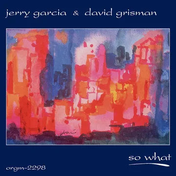 Jerry Garcia & David Grisman So What abum cover