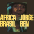 Jorge Ben - Africa Brasil album cover. 