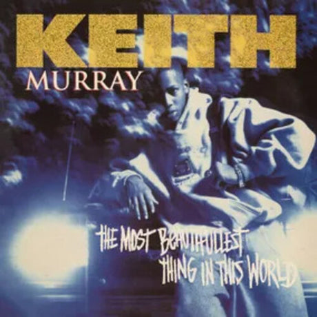 Keith Murray
The Most Beautifullest Thing In This World album cover