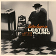 Lester Young -
Lester Leaps In: Live At Birdland 1951 - 1952 album cover