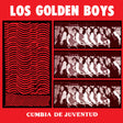 Los Golden Boys - Cumbia de Juventud album cover 
