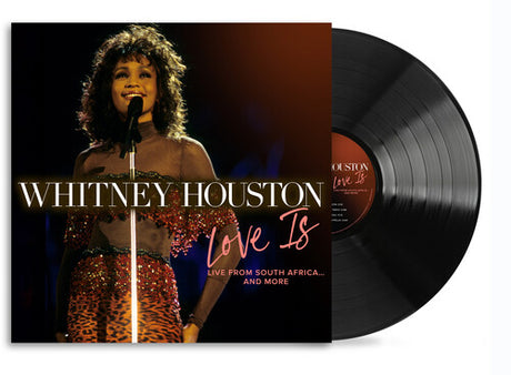 whitney houston LOVE IS LIVE FROM SOUTH AFRICA and MORE album cover with a black vinyl record 