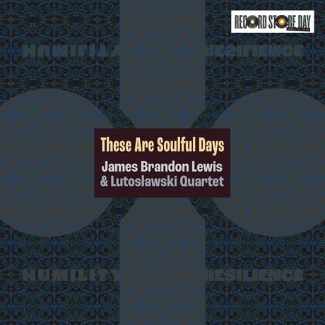 James Brandon Lewis - These Are Soulful Days