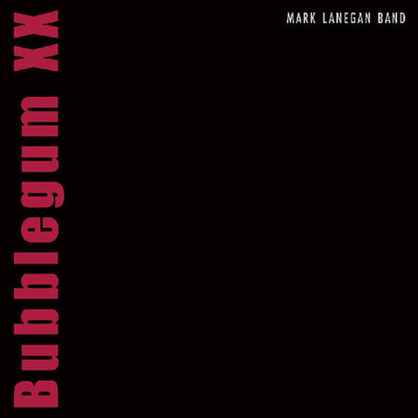 Mark Lanegan - Bubblegum XX album cover. 