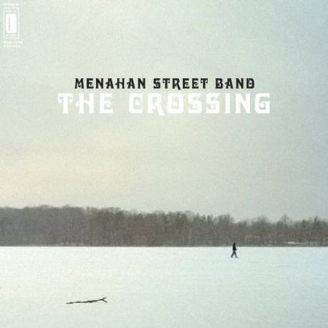 Menahan Street Band - The Crossing album cover. 