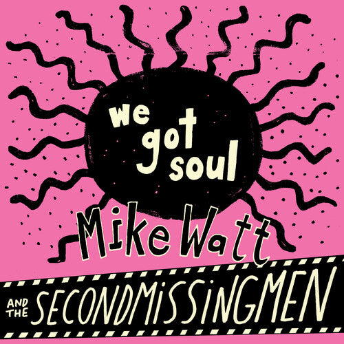 Mike Watt / Up Around the Sun - We Got Soul / History Lesson - Part II 7" vinyl cover art