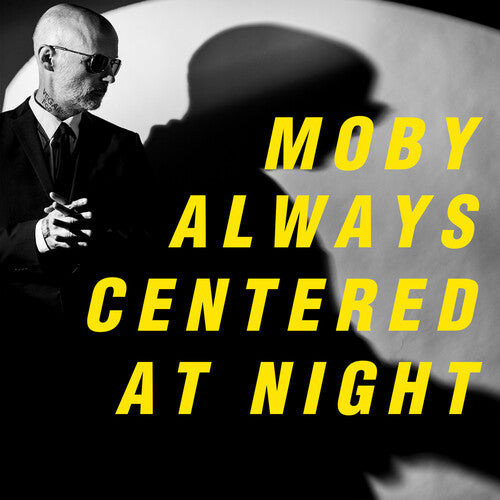 Moby - Always Centered At Night album cover. 