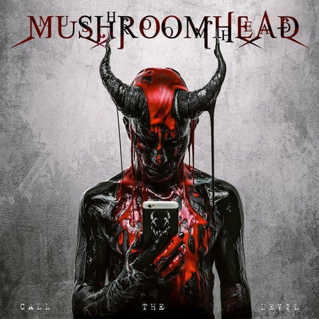 Mushroomhead - Call the Devil album cover. 