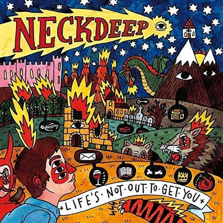 Neck Deep -  Life's Not Out To Get You